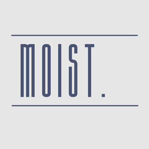Moist