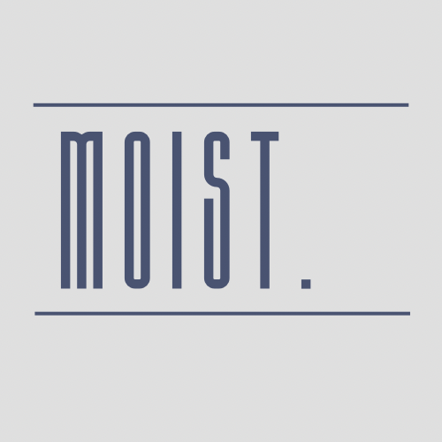 Moist